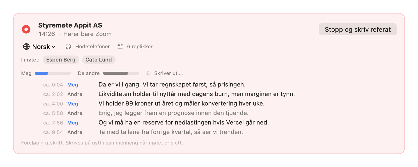Livekortet under et møte: rød opptaksprikk, «Hører bare Zoom», nivåmåler for Meg og De andre, og seks replikker med tidsstempel og taler